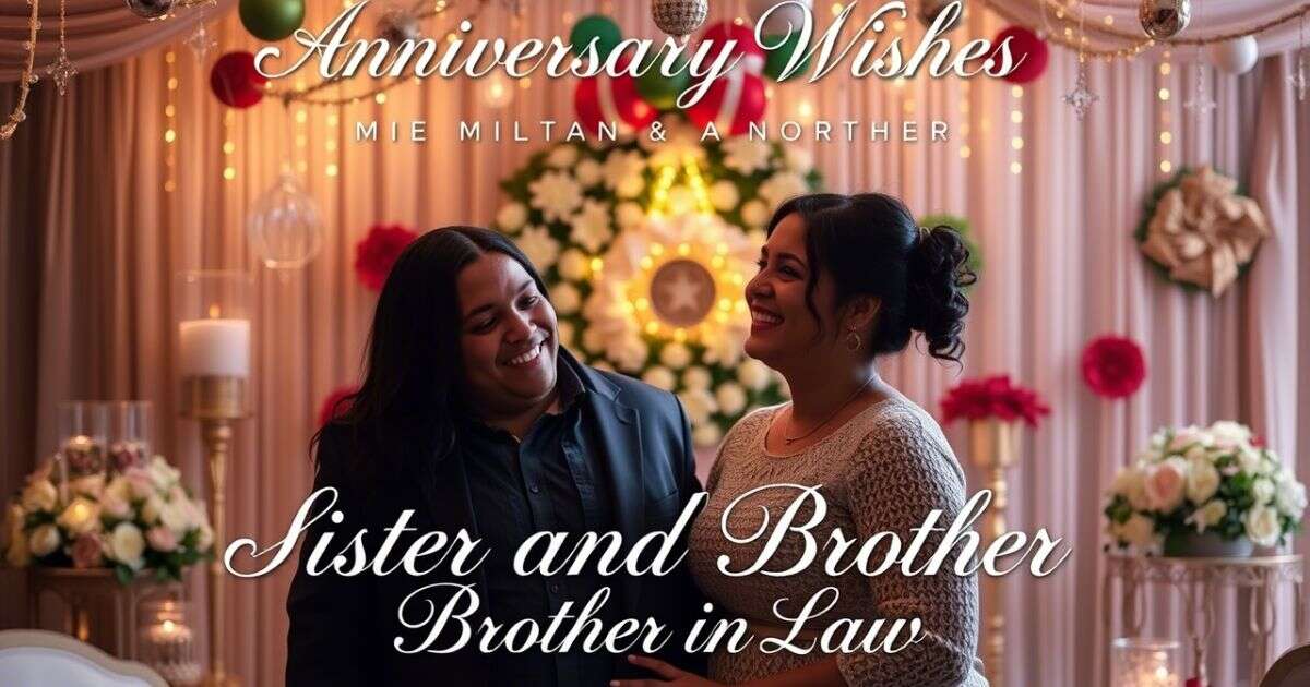 Heartfelt Anniversary Wishes for Sister and Brother-in-Law