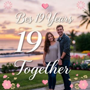Best 19 Years Together Quotes