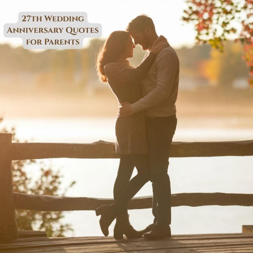 27th Wedding Anniversary Quotes for Parents